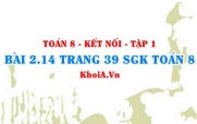 Bài 2.14 trang 39 SGK Toán 8 tập 1 Kết nối tri thức